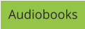 Audiobooks