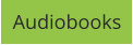 Audiobooks