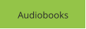 Audiobooks