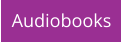 Audiobooks